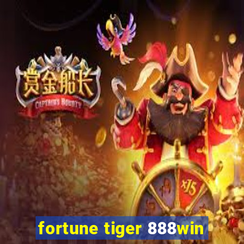 fortune tiger 888win